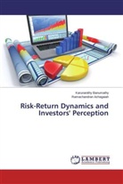 Ramachandran Azhagaiah, Karunanith Banumathy, Karunanithy Banumathy - Risk-Return Dynamics and Investors' Perception