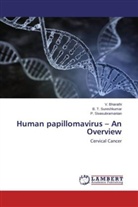 Bharathi, V Bharathi, V. Bharathi, P Sivasubramanian, P. Sivasubramanian, B Sureshkumar... - Human papillomavirus - An Overview