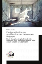 Michaël Dewitte, Dewitte-m - Lautomutilation par scarification