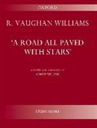 Ralph Vaughan Williams - Road All Paved With Stars
