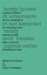 Brigitta Doczi, Brigitta (Senior Lecturer in Applied Lingui Doczi, Brigitta (Senior Lecturer in Applied Linguistics Doczi, Brigitta Kormos Doczi, Brigitta Dóczi, Judit Kormos... - Longitudinal Developments in Vocabulary Knowledge and Lexical