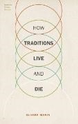 Olivier Morin, Olivier (Research Fellow Morin,  Morin Olivier - How Traditions Live and Die