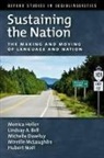 Lindsay A Bell, Lindsay A. Bell, Michelle Daveluy, Monica Heller, Monica Bell Heller, Mireille McLaughlin... - Sustaining the Nation