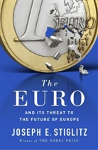 Joseph Stiglitz - The Euro