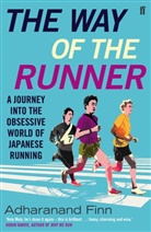 Adharanand Finn - The Ways of the Runner