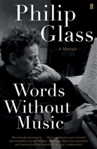 Philip Glass, Glass Philip - Words Without Music