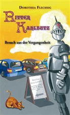 Dorothea Flechsig, Jörg Kreutziger - Ritter Kahlbutz Besuch aus der Vergangenheit