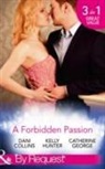 Dani Collins, Dani Hunter Collins, Catherine George, Kelly Hunter - A Forbidden Passion