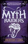 James de la Rue, A J Hunter, A. J. Hunter, A.J. Hunter, Allan Frewin Jones, James Noble... - Myth Raiders: Medusa's Curse