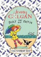 JENNY COLGAN, Thomas Docherty, Thomas Docherty - Polly and the Puffin: The Stormy Day