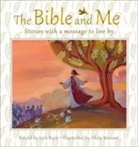 Lois Rock, Alida Massari - The Bible and Me