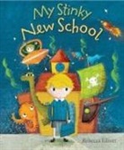 Elliott, Rebecca Elliott - My Stinky New School