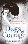 Christy Campbell, Clare Campbell, Campbell Christy, Campbell Clare - Dogs of Courage