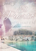Jaliah J, Jaliah J. - El Puerto - Der Hafen, Ein Neubeginn