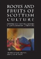 Jean Berton, Ian Brown, Ian Etc Brown - Roots and Fruits of Scottish Culture