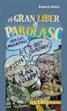 Roberto Brivio - El gran liber di parolasc