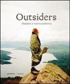 Jeffrey Bowman, Sven Ehmann, Robert Klanten - Outsiders. Outdoor e nuova creatività