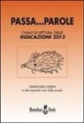 Giancarlo Cerini - Passa... parole. Chiavi di lettura delle indicazioni 2012
