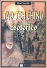 Hua-Ching Ni, L. Di Palma - Tao Teh Ching esoterico