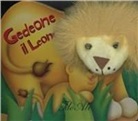 Kathryn Smith, P. Lawson - Gedeone il leone. Teste di peluche