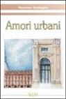 Massimo Battaglio - Amori urbani