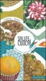 Giovanni Allegro, Annalisa Beghelli - Salute cuoca! Ricette buone e sane di cucina naturale