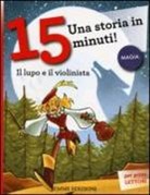 D. Loizedda - Il lupo e il violinista. Una storia in 15 minuti!