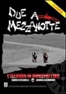 David Ceccarelli, Andrea Gesmundo - Due a mezzanotte. L'Islanda in monopattino