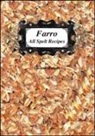 Luciano Mignolli - Farro all spelt recipes