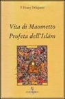 Henry Delaporte - Vita di Maometto