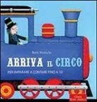 Ruth Wielockx - Arriva il circo. Per imparare a contare fino a 10