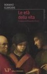 Romano Guardini - Le età della vita