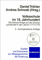 Andrea Schwab, Daniel Tröhler - Volksschule im 18. Jahrhundert, m. CD-ROM
