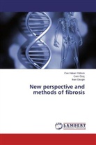 ¿Nan Gezgin, Inan Gezgin, nan Gezgin, Ce Öziç, Cem Öziç, Can Hakan Y ld r m... - New perspective and methods of fibrosis