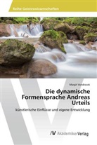Margit Vondracek - Die dynamische Formensprache Andreas Urteils