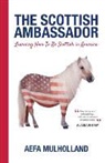Aefa Mulholland - The Scottish Ambassador