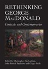 Christopher Maclachlan, John Patrick Pazdziora, Ginger Stelle - Rethinking George MacDonald