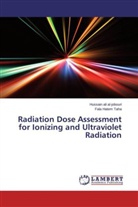 Hussain al al-jobouri, Hussain ali al-jobouri, Hussain Ali al- Jobouri, Fala Hatem Taha - Radiation Dose Assessment for Ionizing and Ultraviolet Radiation