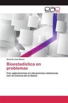 Gerardo José Bauce - Bioestadística en problemas