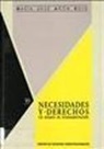 María José Añón Roig, María José . . . [et al. ] Añón Roig - Necesidades y derechos : un ensayo de fundamentación