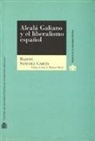 Raquel Sánchez García - Alcalá Galinao y el liberalismo español