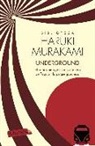 Haruki Murakami - Underground : Els atacs amb gas sarín al metro de Tòquio i la psique japonesa