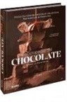 Frédéric Bau, Frédéric . . . [et al. Bau, École du Grand Chocolat Valrhona, Clay McLachlan - Enciclopedia del chocolate