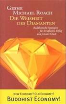 Geshe M. Roach, Geshe Michael Roach - Die Weisheit des Diamanten