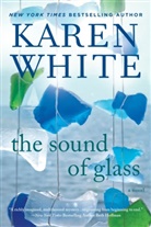 Karen White - The Sound of Glass