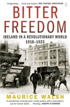 Maurice Walsh, Walsh Maurice - Bitter Freedom