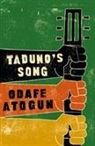 Odafe Atogen, Odafe Atogun - Taduno's Song