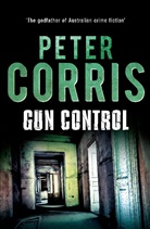 Peter Corris, Peter (Author) Corris - Gun Control
