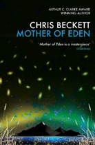 Chris Beckett, Chris (Author) Beckett - Mother of Eden