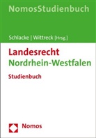 Sabin Schlacke, Sabine Schlacke, Wittreck, Fabian Wittreck - Landesrecht Nordrhein-Westfalen